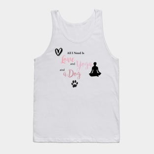 All I Need is Love, Yoga & A Dog Tank Top